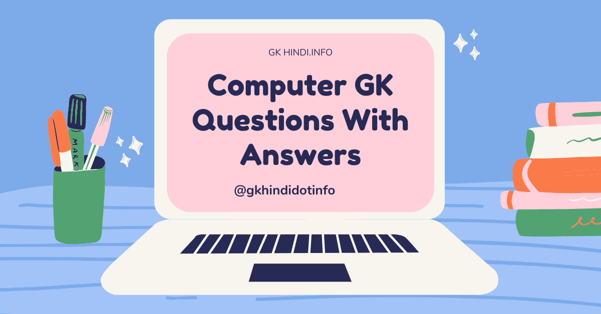 Read more about the article कंप्यूटर GK In Hindi सामान्य ज्ञान: Solve 100 Computer GK Questions With Answers