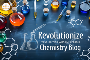 Read more about the article Organic Chemistry Blog पर विज्ञान का अनोखा सफर